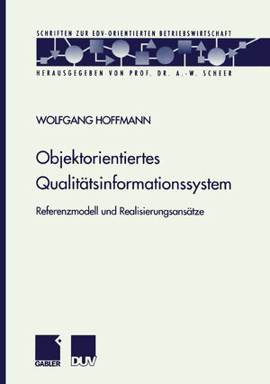 Buchcover Objektorientiertes Qualitätsinformationssystem  | EAN 9783663082200 | ISBN 3-663-08220-2 | ISBN 978-3-663-08220-0