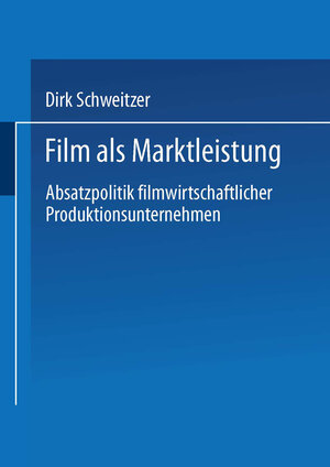 Buchcover Film als Marktleistung  | EAN 9783663084938 | ISBN 3-663-08493-0 | ISBN 978-3-663-08493-8