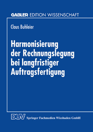 Buchcover Harmonisierung der Rechnungslegung bei langfristiger Auftragsfertigung  | EAN 9783663085409 | ISBN 3-663-08540-6 | ISBN 978-3-663-08540-9