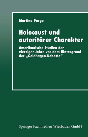 Buchcover Holocaust und autoritärer Charakter  | EAN 9783663085454 | ISBN 3-663-08545-7 | ISBN 978-3-663-08545-4