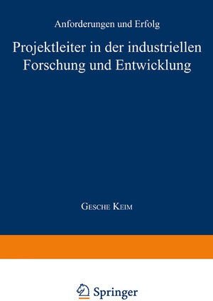 Buchcover Projektleiter in der industriellen Forschung und Entwicklung  | EAN 9783663088813 | ISBN 3-663-08881-2 | ISBN 978-3-663-08881-3