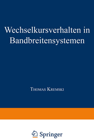 Buchcover Wechselkursverhalten in Bandbreitensystemen  | EAN 9783663091219 | ISBN 3-663-09121-X | ISBN 978-3-663-09121-9