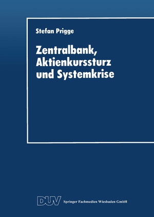 Buchcover Zentralbank, Aktienkurssturz und Systemkrise  | EAN 9783663091547 | ISBN 3-663-09154-6 | ISBN 978-3-663-09154-7