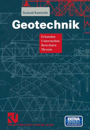 Buchcover Geotechnik | Konrad Kuntsche | EAN 9783663101475 | ISBN 3-663-10147-9 | ISBN 978-3-663-10147-5