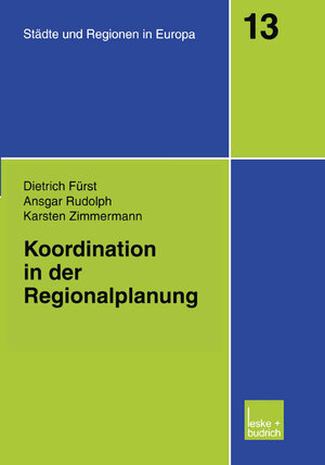 Buchcover Koordination in der Regionalplanung | Dietrich Fürst | EAN 9783663105381 | ISBN 3-663-10538-5 | ISBN 978-3-663-10538-1