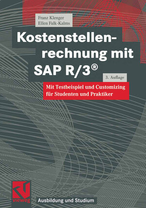 Buchcover Kostenstellenrechnung mit SAP R/3® | Franz Klenger | EAN 9783663105503 | ISBN 3-663-10550-4 | ISBN 978-3-663-10550-3