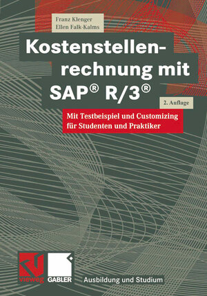 Buchcover Kostenstellenrechnung mit SAP® R/3® | Franz Klenger | EAN 9783663105527 | ISBN 3-663-10552-0 | ISBN 978-3-663-10552-7
