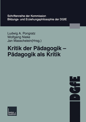 Buchcover Kritik der Pädagogik — Pädagogik als Kritik  | EAN 9783663105725 | ISBN 3-663-10572-5 | ISBN 978-3-663-10572-5