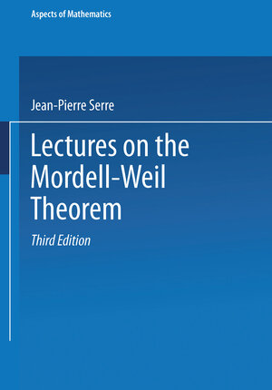 Buchcover Lectures on the Mordell-Weil Theorem | Jean-P. Serre | EAN 9783663106326 | ISBN 3-663-10632-2 | ISBN 978-3-663-10632-6