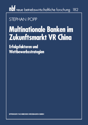 Buchcover Multinationale Banken im Zukunftsmarkt VR China  | EAN 9783663108481 | ISBN 3-663-10848-1 | ISBN 978-3-663-10848-1