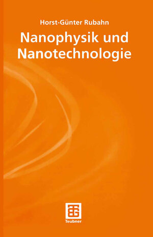 Buchcover Nanophysik und Nanotechnologie | Horst-Günter Rubahn | EAN 9783663108726 | ISBN 3-663-10872-4 | ISBN 978-3-663-10872-6