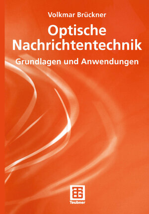 Buchcover Optische Nachrichtentechnik | Volkmar Brückner | EAN 9783663109587 | ISBN 3-663-10958-5 | ISBN 978-3-663-10958-7