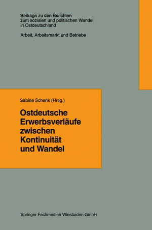 Buchcover Ostdeutsche Erwerbsverläufe zwischen Kontinuität und Wandel  | EAN 9783663109754 | ISBN 3-663-10975-5 | ISBN 978-3-663-10975-4