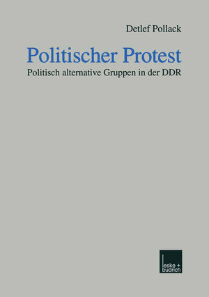 Buchcover Politischer Protest | Detlef Pollack | EAN 9783663111054 | ISBN 3-663-11105-9 | ISBN 978-3-663-11105-4