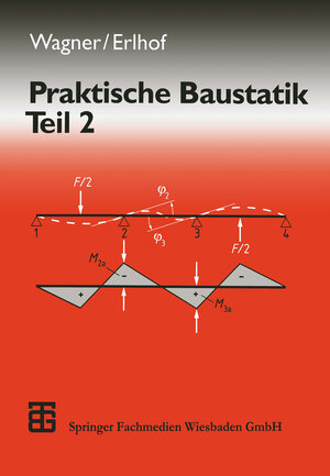 Buchcover Praktische Baustatik | Walter Wagner | EAN 9783663111184 | ISBN 3-663-11118-0 | ISBN 978-3-663-11118-4