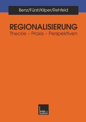 Buchcover Regionalisierung | Arthur Benz | EAN 9783663112860 | ISBN 3-663-11286-1 | ISBN 978-3-663-11286-0