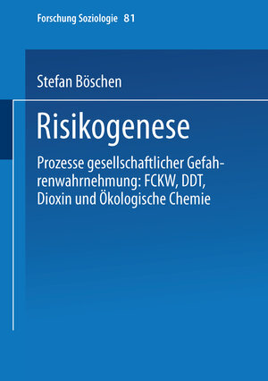 Buchcover Risikogenese | Stefan Böschen | EAN 9783663113089 | ISBN 3-663-11308-6 | ISBN 978-3-663-11308-9