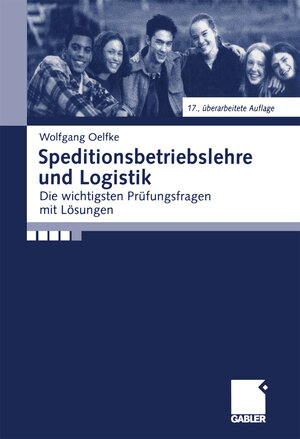Buchcover Speditionsbetriebslehre und Logistik | Wolfgang Oelfke | EAN 9783663114581 | ISBN 3-663-11458-9 | ISBN 978-3-663-11458-1