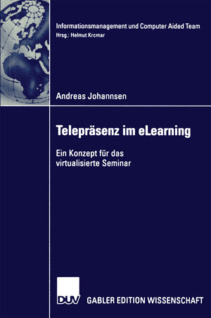 Buchcover Telepräsenz und eLearning | Andreas Johannsen | EAN 9783663116172 | ISBN 3-663-11617-4 | ISBN 978-3-663-11617-2