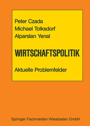 Buchcover Wirtschaftspolitik Aktuelle Problemfelder  | EAN 9783663118657 | ISBN 3-663-11865-7 | ISBN 978-3-663-11865-7