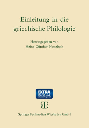 Buchcover Einleitung in die griechische Philologie  | EAN 9783663120759 | ISBN 3-663-12075-9 | ISBN 978-3-663-12075-9