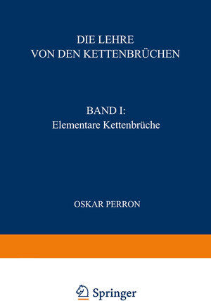Buchcover Die Lehre von den Kettenbrüchen | Oskar Perron | EAN 9783663122890 | ISBN 3-663-12289-1 | ISBN 978-3-663-12289-0