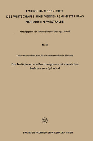 Buchcover Das Naßspinnen von Bastfasergarnen mit chemischen Zusätzen zum Spinnbad | L. Brandt | EAN 9783663128359 | ISBN 3-663-12835-0 | ISBN 978-3-663-12835-9