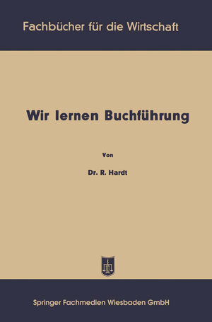 Buchcover Wir lernen Buchführung | Reinhold Hardt | EAN 9783663128748 | ISBN 3-663-12874-1 | ISBN 978-3-663-12874-8