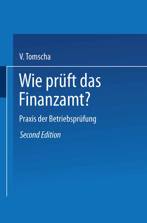 Buchcover Wie prüft das Finanzamt? | Viktor Tomscha | EAN 9783663128816 | ISBN 3-663-12881-4 | ISBN 978-3-663-12881-6