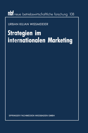 Buchcover Strategien im internationalen Marketing | Urban Kilian Wißmeier | EAN 9783663130048 | ISBN 3-663-13004-5 | ISBN 978-3-663-13004-8