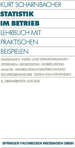 Buchcover Statistik im Betrieb | Kurt Scharnbacher | EAN 9783663130345 | ISBN 3-663-13034-7 | ISBN 978-3-663-13034-5