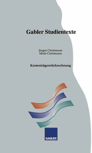 Buchcover Kostenträgerstückrechnung | Jürgen Christmann | EAN 9783663132264 | ISBN 3-663-13226-9 | ISBN 978-3-663-13226-4