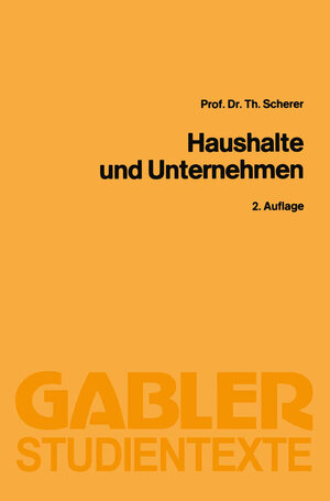 Buchcover Haushalte und Unternehmen | Theo Scherer | EAN 9783663133032 | ISBN 3-663-13303-6 | ISBN 978-3-663-13303-2