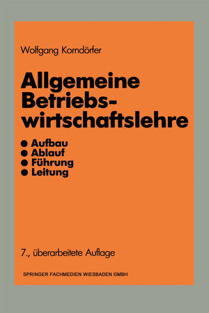 Buchcover Allgemeine Betriebswirtschaftslehre | Wolfgang Korndörfer | EAN 9783663138471 | ISBN 3-663-13847-X | ISBN 978-3-663-13847-1