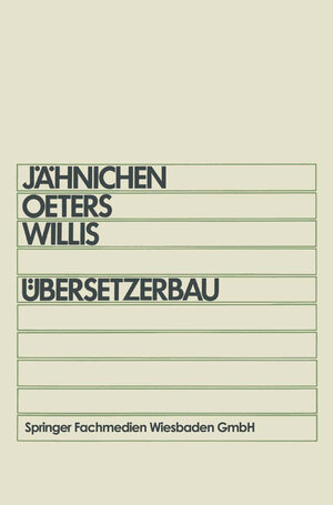 Buchcover Übersetzerbau | Stefan Jähnichen | EAN 9783663138976 | ISBN 3-663-13897-6 | ISBN 978-3-663-13897-6