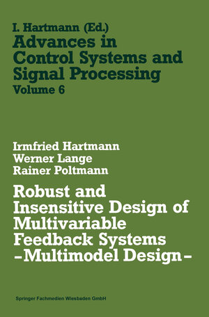 Buchcover Robust and Insensitive Design of Multivariable Feedback Systems — Multimodel Design — | Irmfried Hartmann | EAN 9783663139492 | ISBN 3-663-13949-2 | ISBN 978-3-663-13949-2