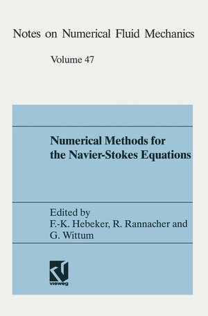 Buchcover Numerical methods for the Navier-Stokes equations | Friedrich-Karl Hebeker | EAN 9783663140078 | ISBN 3-663-14007-5 | ISBN 978-3-663-14007-8