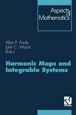 Buchcover Harmonic Maps and Integrable Systems | John C. Wood | EAN 9783663140924 | ISBN 3-663-14092-X | ISBN 978-3-663-14092-4