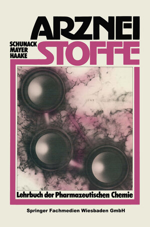 Buchcover Arzneistoffe | Walter Schunack | EAN 9783663142348 | ISBN 3-663-14234-5 | ISBN 978-3-663-14234-8