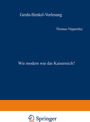 Buchcover Wie modern war das Kaiserreich? | Thomas Nipperdey | EAN 9783663142607 | ISBN 3-663-14260-4 | ISBN 978-3-663-14260-7