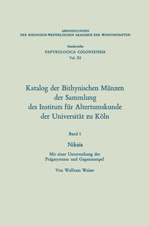 Buchcover Katalog der Bithynischen Münzen der Sammlung des Instituts für Altertumskunde der Universität zu Köln | Wolfram Weiser | EAN 9783663143932 | ISBN 3-663-14393-7 | ISBN 978-3-663-14393-2