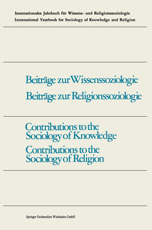 Buchcover Contributions to the Sociology of Knowledge / Contributions to the Sociology of Religion | Fritz Schütze | EAN 9783663144830 | ISBN 3-663-14483-6 | ISBN 978-3-663-14483-0