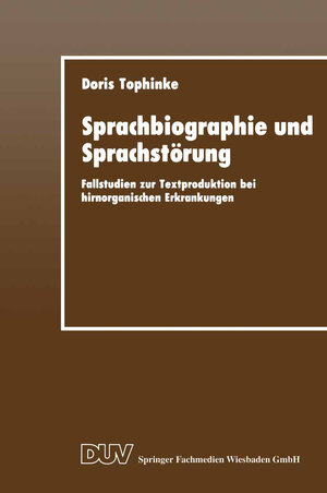Buchcover Sprachbiographie und Sprachstörung | Doris Tophinke | EAN 9783663145479 | ISBN 3-663-14547-6 | ISBN 978-3-663-14547-9