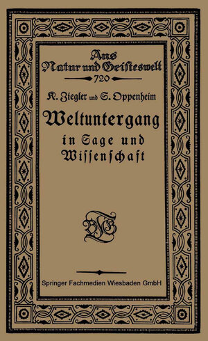 Buchcover Weltuntergang in Sage und Wissenschaft | Konrat Ziegler | EAN 9783663151913 | ISBN 3-663-15191-3 | ISBN 978-3-663-15191-3