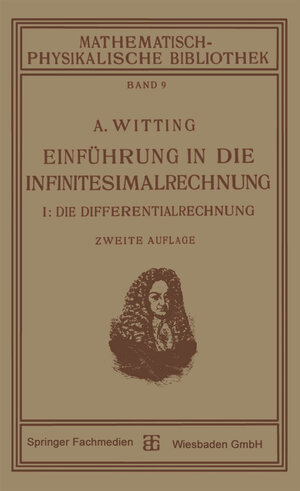 Buchcover Einführung in die Infinitesimalrechnung | Alexander Witting | EAN 9783663154730 | ISBN 3-663-15473-4 | ISBN 978-3-663-15473-0