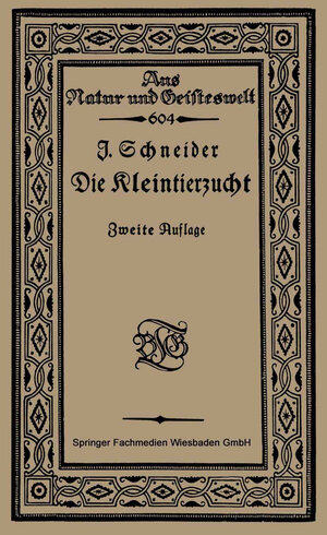 Buchcover Die Kleintierzucht | Johs. Schneider | EAN 9783663155256 | ISBN 3-663-15525-0 | ISBN 978-3-663-15525-6