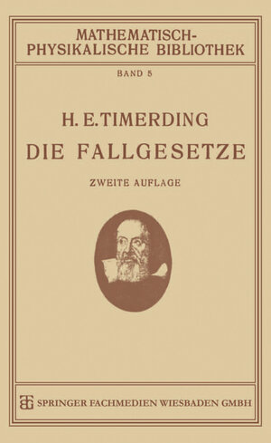 Buchcover Die Fallgesetze | H. E. Timerding | EAN 9783663155409 | ISBN 3-663-15540-4 | ISBN 978-3-663-15540-9