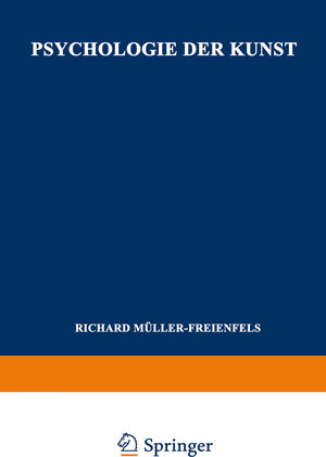 Buchcover Psychologie der Kunst | Richard Müller-Freienfels | EAN 9783663158394 | ISBN 3-663-15839-X | ISBN 978-3-663-15839-4