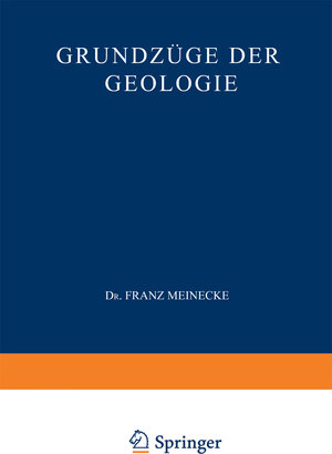 Buchcover Grundzüge der Geologie | Dr. Franz Meinecke | EAN 9783663159391 | ISBN 3-663-15939-6 | ISBN 978-3-663-15939-1