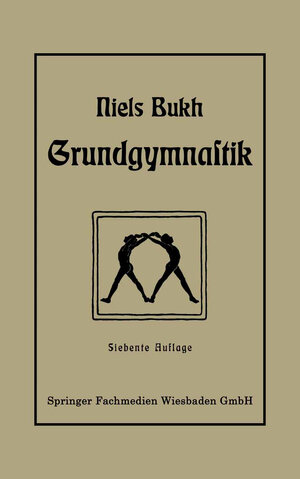 Buchcover Grundgymnastik | Niels Bukh | EAN 9783663159551 | ISBN 3-663-15955-8 | ISBN 978-3-663-15955-1